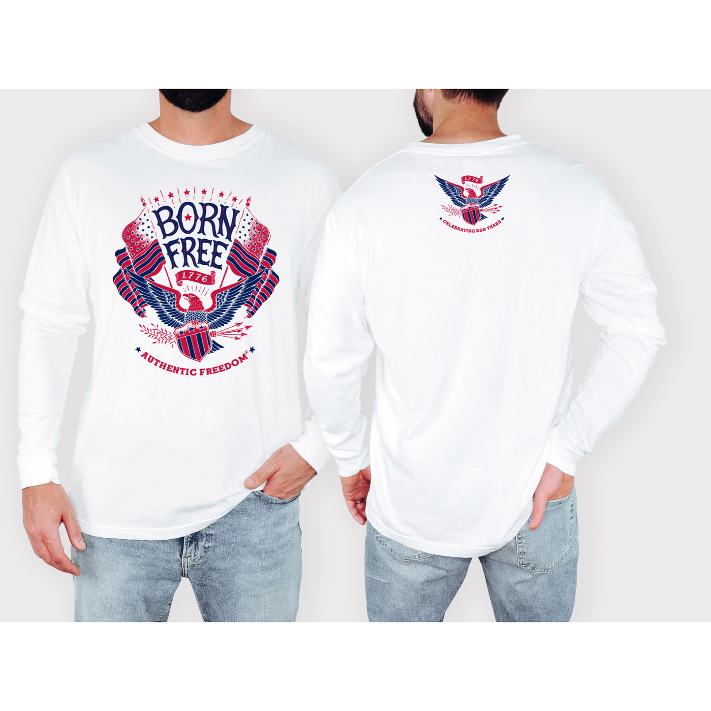 White sweatshirt with 'Born Free'  Authentic Freedom graphic design worn by a person, shown from front and back views.