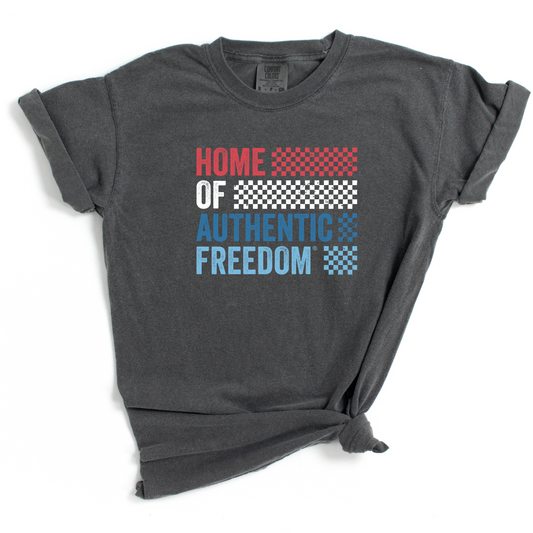 Home of Authentic Freedom Comfort T-Shirt