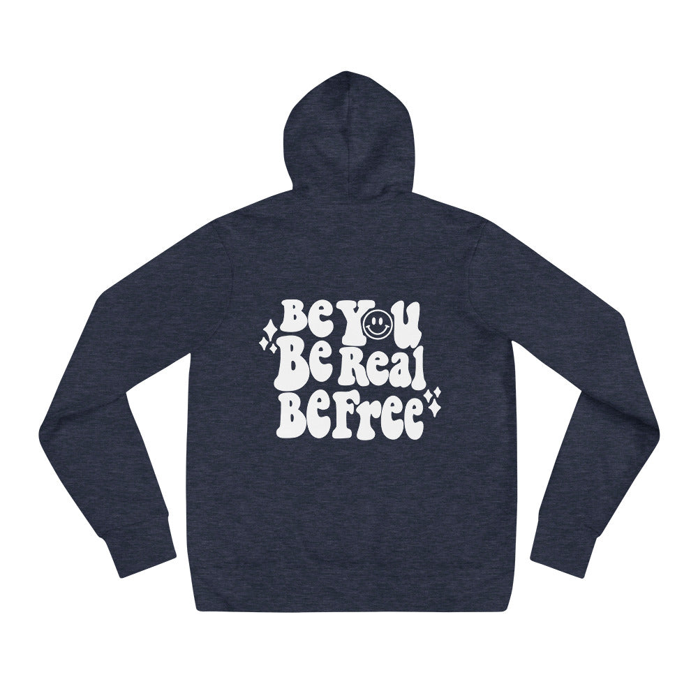 Be You. Be Real. Be Free. Authentic Freedom Hoodie